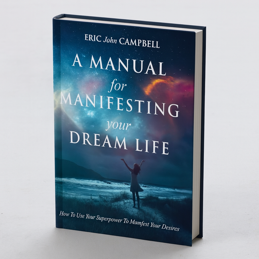 A Manual for Manifesting Your Dream Life (50% OFF)